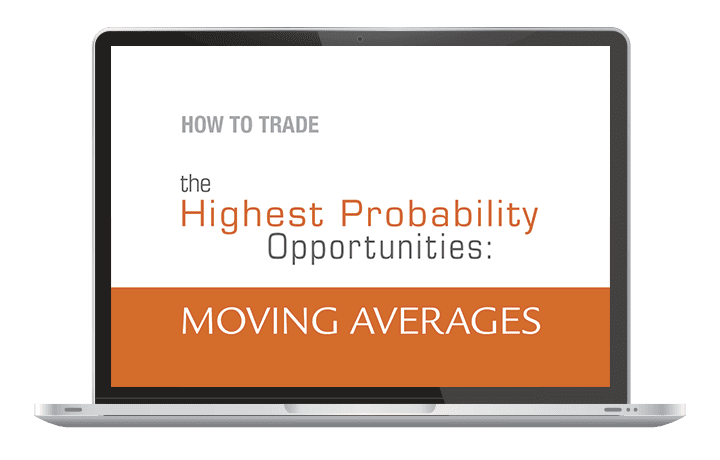 How to Trade the Highest Probability Opportunities: Moving Averages