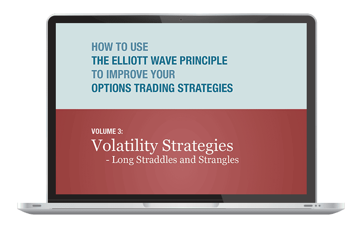 How to Use the Elliott Wave Principle to Improve Your Options Trading Strategies Course 3: Volatility Strategies
