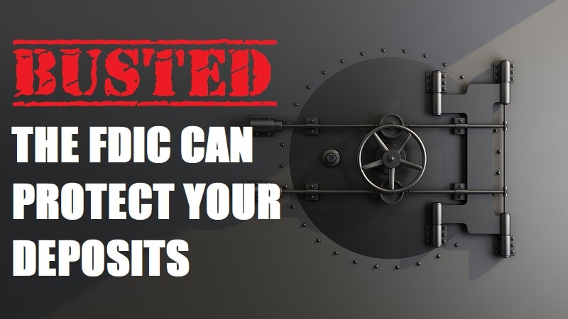 The Shocking Truth About the FDIC and Your Bank Deposits