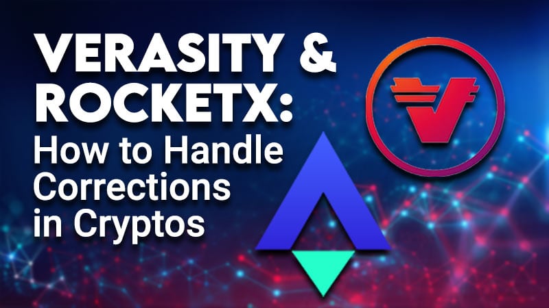 Verasity, RocketX: How to Handle Corrections in Cryptos