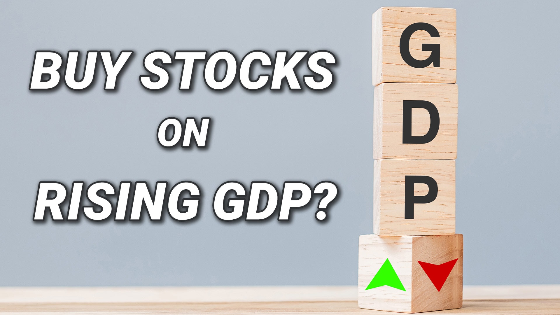 Let’s Examine the Claim That GDP Drives Stock Prices