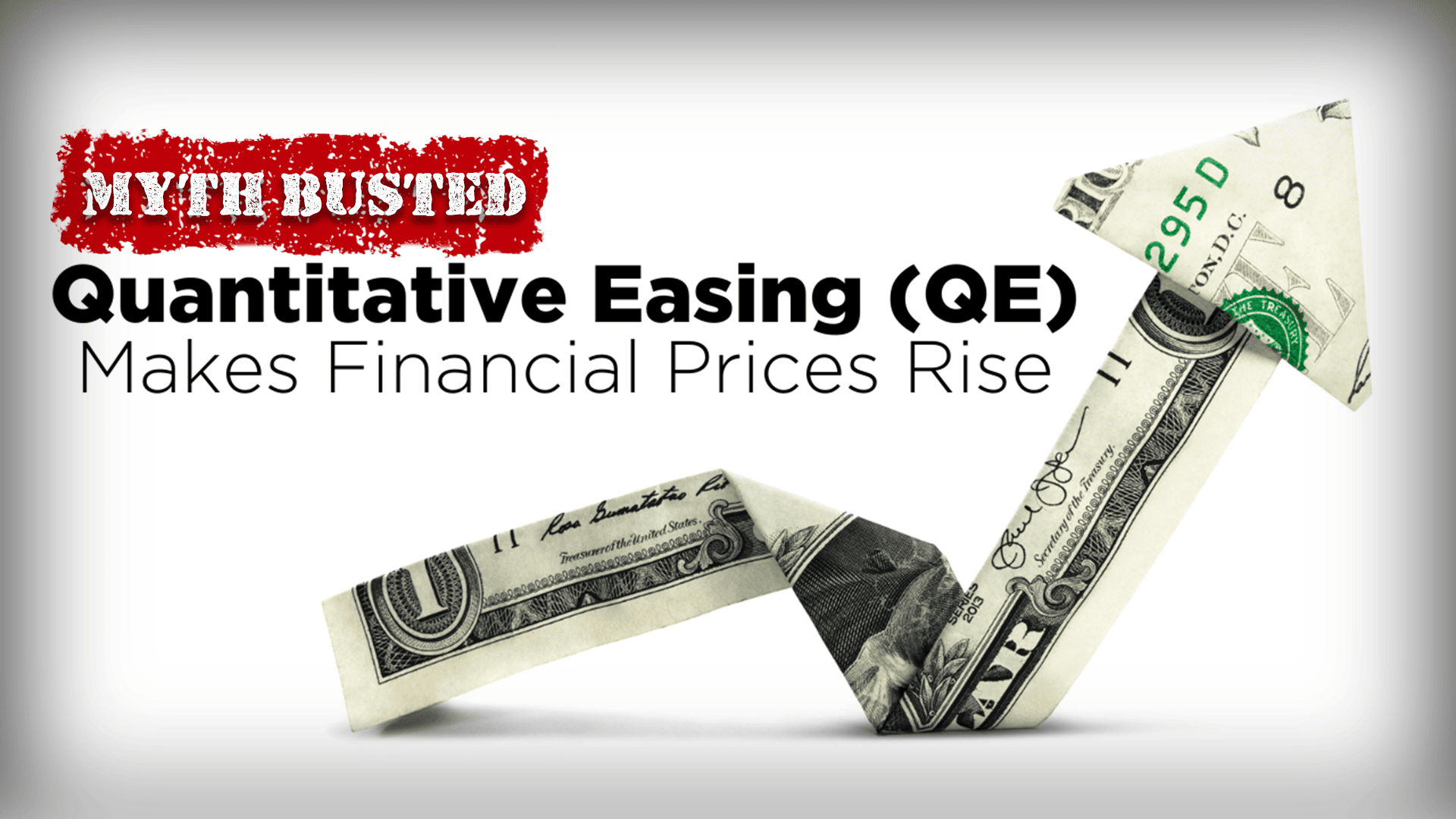 Does Quantitative Easing (QE) Make Financial Prices Rise?