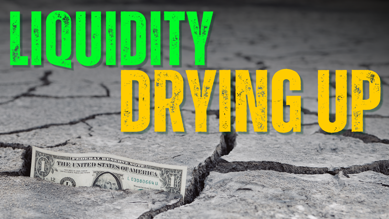 Liquidity Set to Dry Up: What That Means for Investors