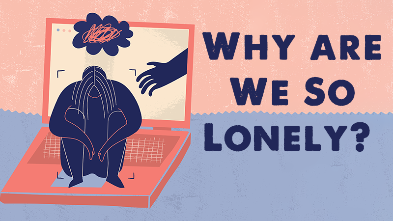A Whole New Level of Loneliness