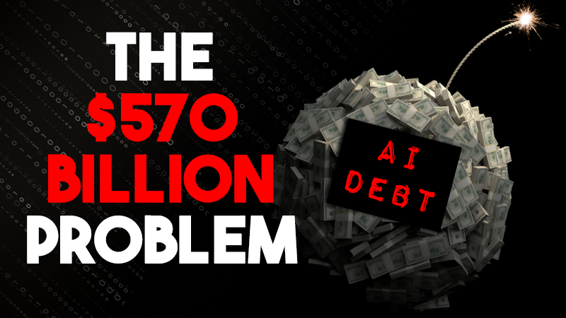 AI HAS A $570 BILLION PROBLEM